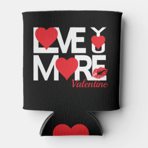 Love You More Can Cooler