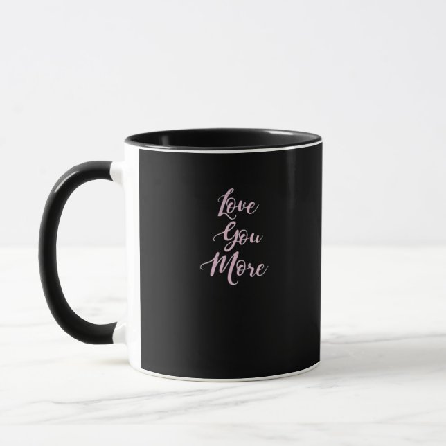 Love You More Classic Appeal  Mug (Left)