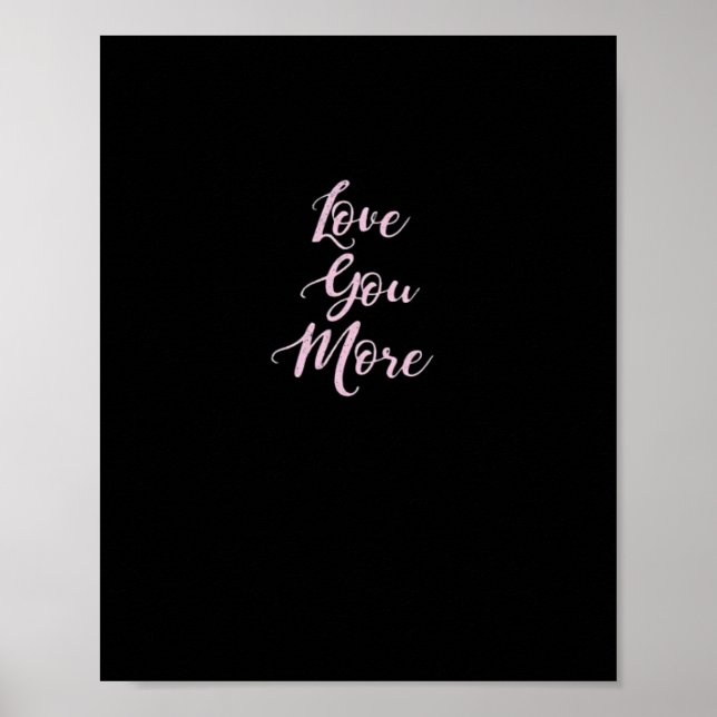Love You More Classic Appeal  Poster (Front)