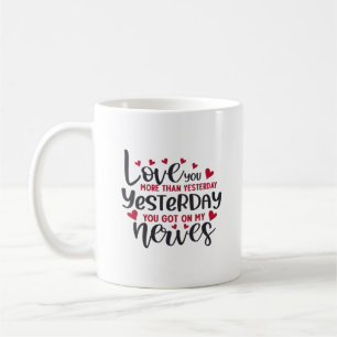 Love You More Clean Typography  Coffee Mug