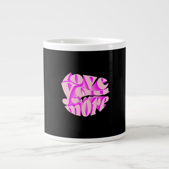 Love You More Clean Typography  Large Coffee Mug (Front)