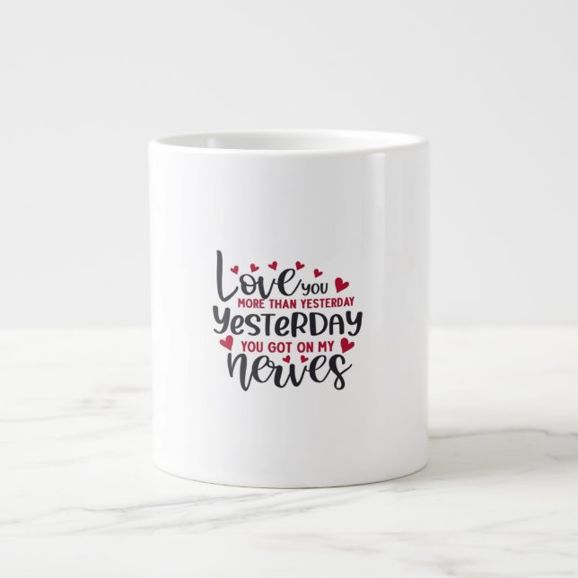 Love You More Clean Typography  Large Coffee Mug (Front)