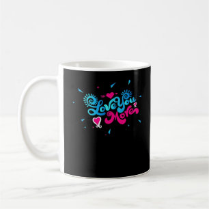 Love You More Clean Typography Style  Coffee Mug