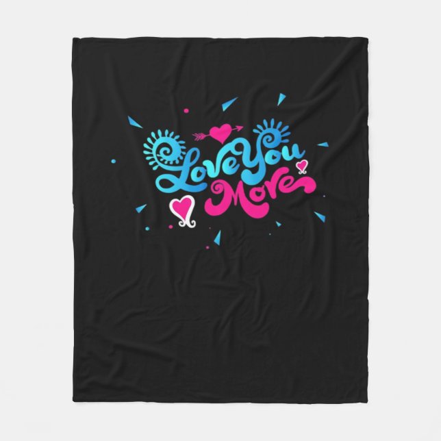 Love You More Clean Typography Style  Fleece Blanket (Front)