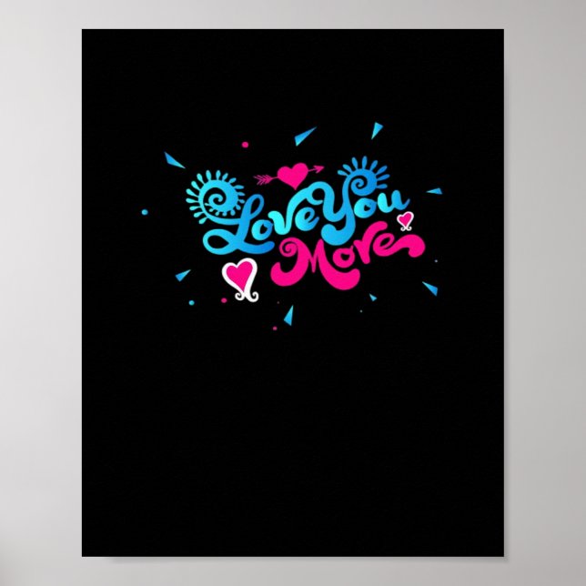 Love You More Clean Typography Style  Poster (Front)