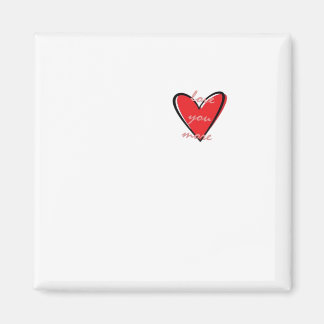 Love You More Creative Minimal Style  Magnet