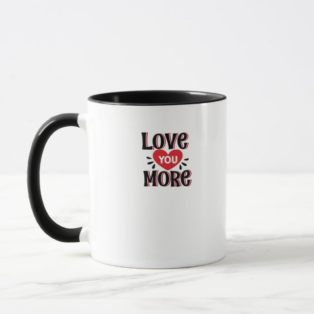 Love You More Creative Style Design  Mug (Left)