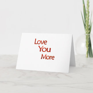 Love You More Elegant Love Design Card