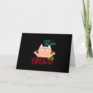 Love You More Elegant Style Card