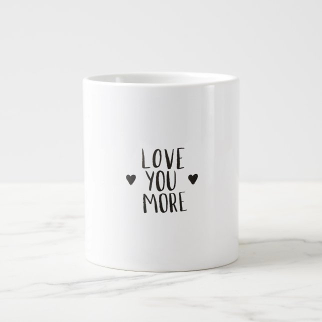 Love You More Elegant Style Design  Large Coffee Mug (Front)