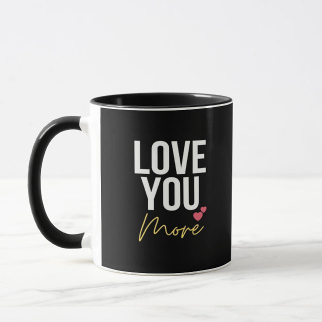 Love You More Elegant Style  Mug (Left)