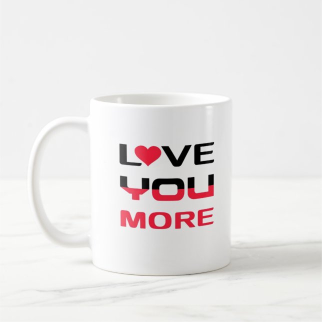 Love You More Flat Bold Black Red Typography  Coffee Mug (Left)