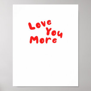 Love You More Floral Heart Line Art  Poster