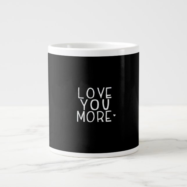 Love You More Galaxy Cosmic Aesthetic  Large Coffee Mug (Front)
