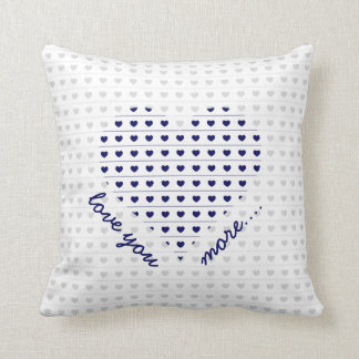 Love you more... grey and navy hearts cushion