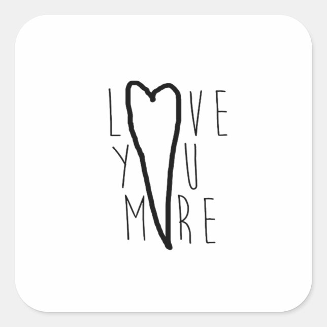 Love You More Heart Soft Romantic Style  Square Sticker (Front)