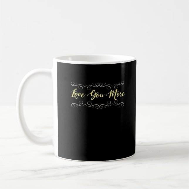 Love You More Heartfelt Modern Design  Coffee Mug (Left)