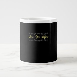 Love You More Heartfelt Modern Design  Large Coffee Mug