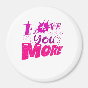 Love You More Hearts And Dots Playful Design Magnet