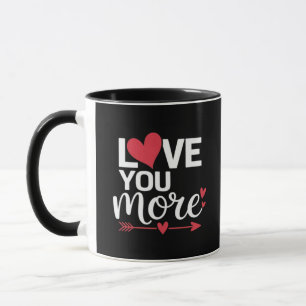 Love You More His And Her Valentines Style  Mug