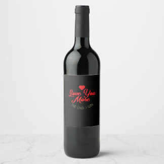 Love You More I Win Funny Valentines Style Wine Label