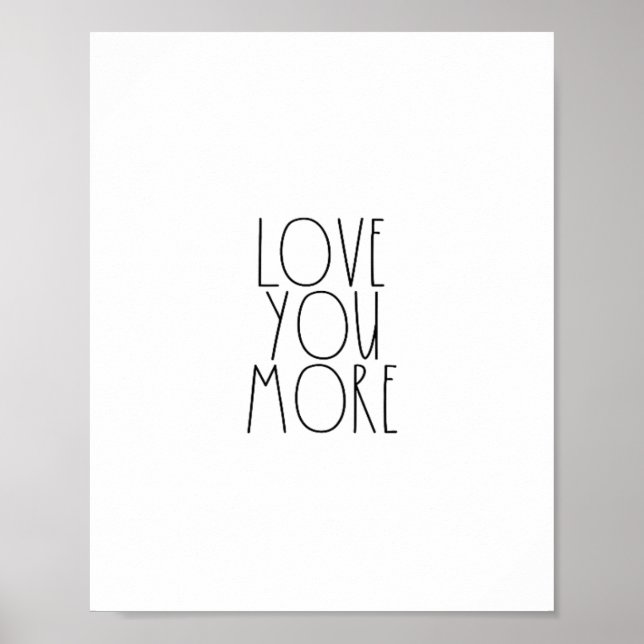 Love You More Minimal Aesthetic Design  Poster (Front)
