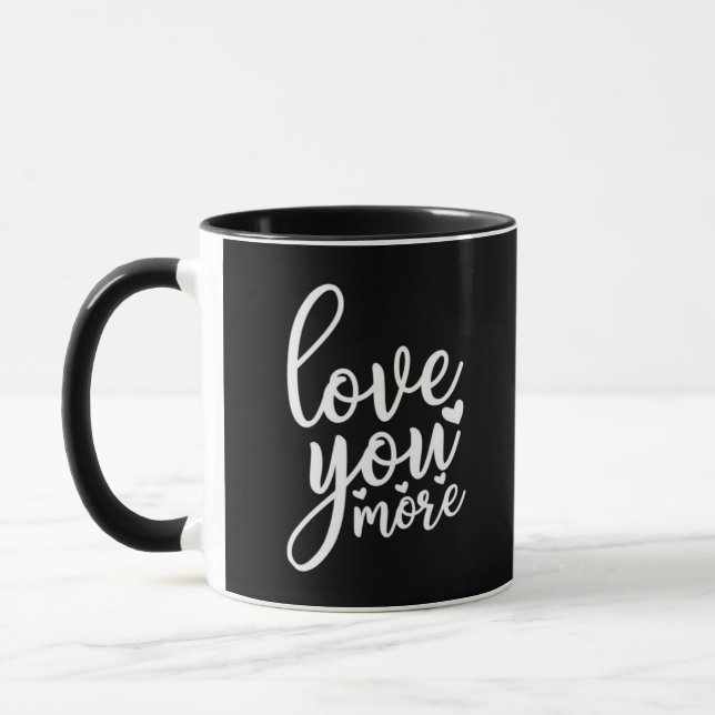 Love You More Minimal Design Black Style  Mug (Left)