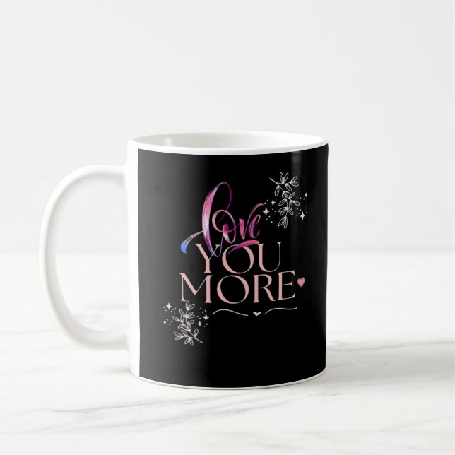 Love You More Minimal Design  Coffee Mug (Left)
