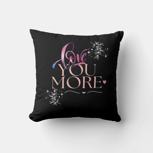 Love You More Minimal Design  Cushion (Front)