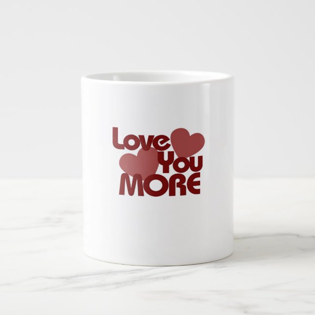 Love You More Minimal Design  Large Coffee Mug (Front)