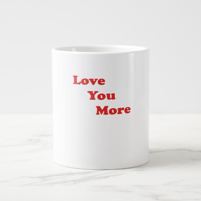 Love You More Minimal Design  Large Coffee Mug (Front)