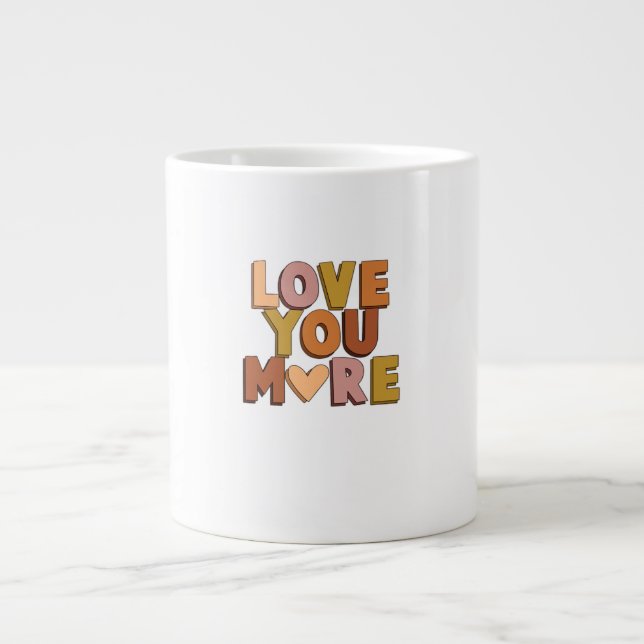 Love You More Minimal Romantic Style  Large Coffee Mug (Front)