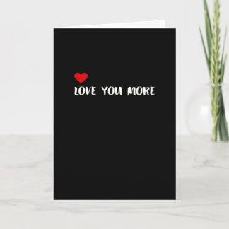 Love You More Minimalist Love Quote  Card