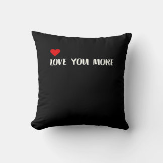 Love You More Minimalist Love Quote  Cushion
