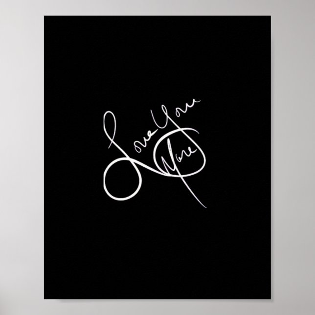Love You More Modern Aesthetic  Poster (Front)