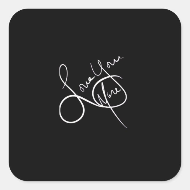 Love You More Modern Aesthetic  Square Sticker (Front)