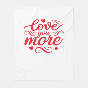 Love You More Modern Trend Design Fleece Blanket
