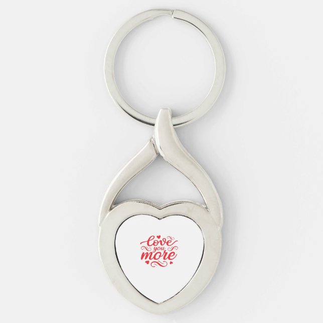 Love You More Modern Trend Design  Key Ring (Front)