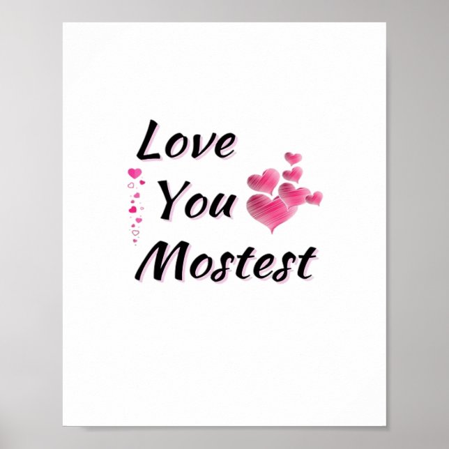 Love You More Mostest Playful Retro Style  Poster (Front)