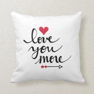 Love You More Pillow