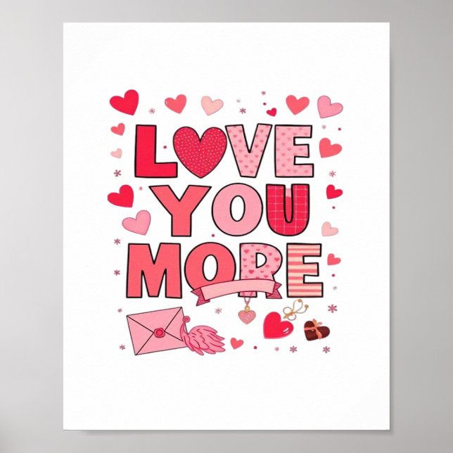 Love You More Polished Love Design  Poster (Front)