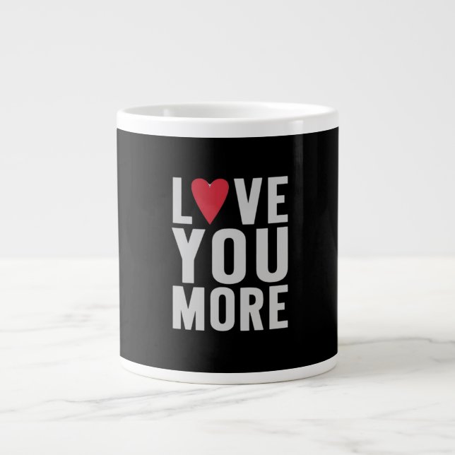 Love You More Polished Style  Large Coffee Mug (Front)