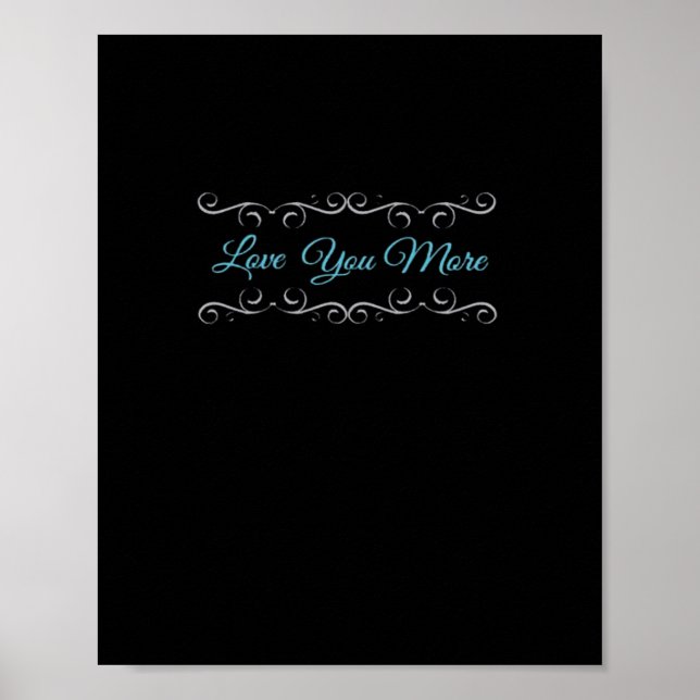 Love You More Polished Style  Poster (Front)