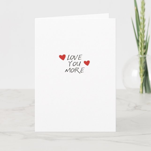 Love You More Quote Minimal Design  Card (Front)
