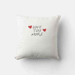 Love You More Quote Minimal Design Cushion