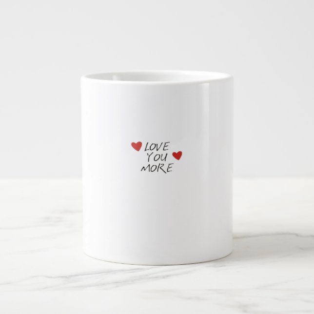 Love You More Quote Minimal Design  Large Coffee Mug (Front)