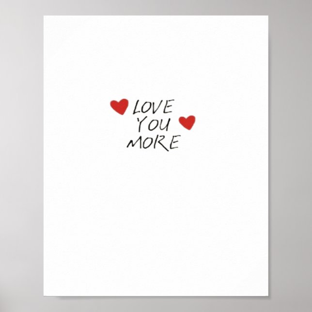 Love You More Quote Minimal Design  Poster (Front)