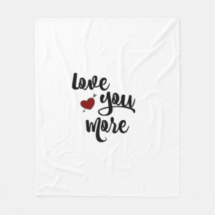 Love You More Quote Modern Aesthetic Fleece Blanket