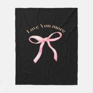 Love You More Refined Aesthetic  Fleece Blanket