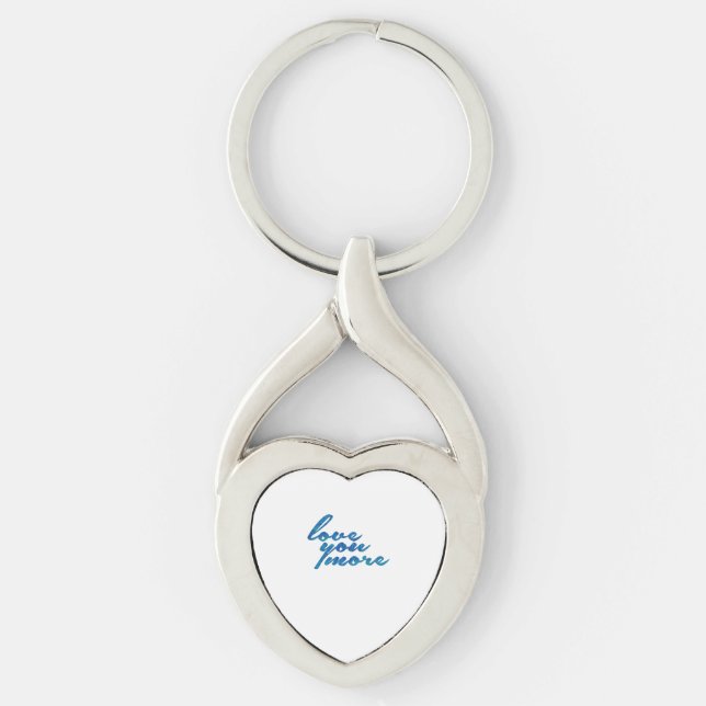 Love You More Refined Aesthetic  Key Ring (Front)